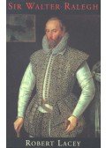 Lacey, Robert - Sir Walter Ralegh