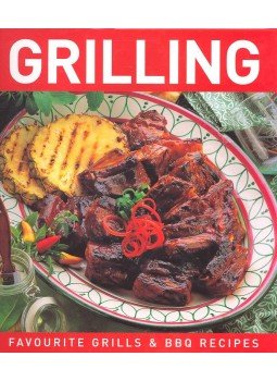 - Grilling – Favourite Grills and Bbq Recipes - Grilling – Favourite Grills and Bbq Recipes, null 2006 antikvár könyv