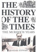 STEWART, GRAHAM - The History of the Times – The Murdoch Years