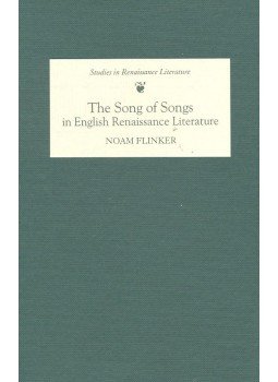 FLINKER, NOAM - The Song of Songs in English Renaissance Literature, null 2000 antikvár könyv