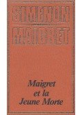 Georges Simenon - Maigret et la Jeune Morte