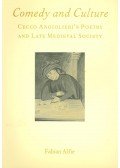 Alfie, Fabian - Comedy and Culture – Cecco Angolieri's Poetry and Late Medieval Society