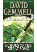 David Gemmell - Echoes of the Great Song