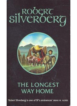 Robert Silverberg - The Longest Way Home Robert Silverberg - The Longest Way Home, null 2002 antikvár könyv