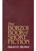 RICHTER, DAVID H. - The Borzoi Book of Short Fiction