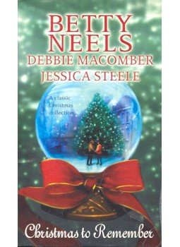 NEELS, BETTY – MACOMBER, DEBBIE – STEELE, JESSICA - Christmas to Remember NEELS, BETTY – MACOMBER, DEBBIE – STEELE, JESSICA - Christmas to Remember, null 2004 antikvár könyv