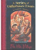 LEMONY SNICKET - The Vile Village