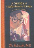 LEMONY SNICKET - The Miserable Mill