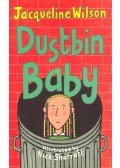 Jacqueline Wilson - Dustbin Baby