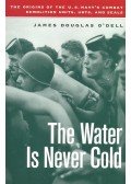 O'DELL, JAMES DOUGLAS - The Water is Never Cold
