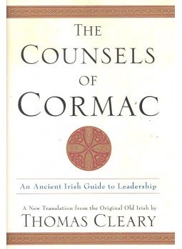 CLEARY, THOMAS - The Counsels of Cormac – An Ancient Irish Guide to Leadership CLEARY, THOMAS - The Counsels of Cormac – An Ancient Irish Guide to Leadership, null 2004 antikvár könyv