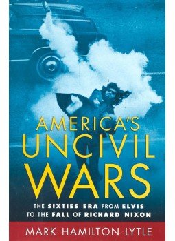 LYTLE, MARK HAMILTON - America's Uncivil Wars LYTLE, MARK HAMILTON - America's Uncivil Wars, null 2006 antikvár könyv