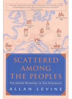 LEVINE, ALLAN - Scattered Among the Peoples – The Jewish Diaspora in Ten Portraits LEVINE, ALLAN - Scattered Among the Peoples – The Jewish Diaspora in Ten Portraits, null 2002 antikvár könyv