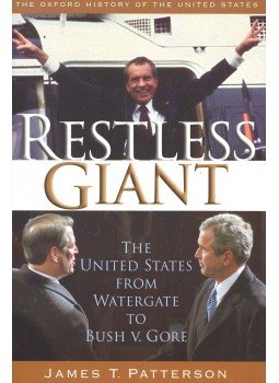 PATTERSON, JAMES T. - Restless Giant – The United States from Watergate to Bush v. Gore, null 2005 antikvár könyv