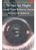 Bierce, Ambrose - Terror by Night – Classic Ghost and Horror Stories