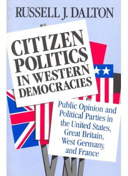 Dalton, Russel J. - Citizen Politics in Western Democracies Dalton, Russel J. - Citizen Politics in Western Democracies, null 1988 antikvár könyv