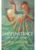 Carol Shields - Happenstance – The Husband's Story;The Wife's Story