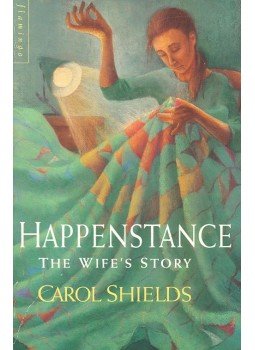 Carol Shields - Happenstance – The Husband's Story;The Wife's Story, null 1994 antikvár könyv
