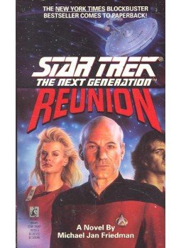 Friedman, Michael Jan - Star Trek – The Next Generation – Reunion Friedman, Michael Jan - Star Trek – The Next Generation – Reunion, null 1992 antikvár könyv