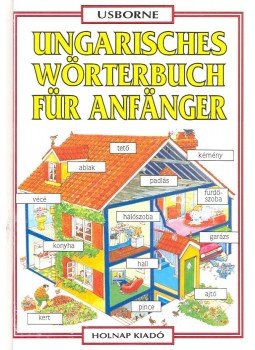 Helen Davis, Adamik Lajos - Ungarisches Wörterbuch für Anfänger Helen Davis, Adamik Lajos - Ungarisches Wörterbuch für Anfänger, null 2005 antikvár könyv