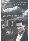 Martin Waddell - The Beat of the Drum