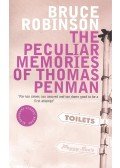ROBINSON, BRUCE - The Peculiar Memories of Thomas Penman