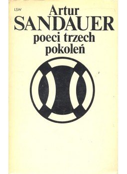 SANDAUER, ARTUR - Poeci trzech pokoleń, null 1973 antikvár könyv
