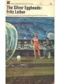Leiber, Fritz - The Silver Eggheads