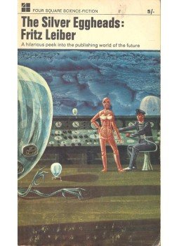 Leiber, Fritz - The Silver Eggheads Leiber, Fritz - The Silver Eggheads, null 1961 antikvár könyv