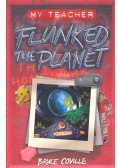 COVILLE, BRUCE - My Teacher – Flunked the Planet