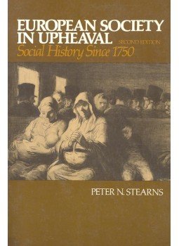 STEARNS, PETER N. - European Society in Upheaval STEARNS, PETER N. - European Society in Upheaval, New York-London 1975 antikvár könyv