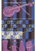 TRAPIDO, BARBARA - Brother of the More Famous Jack