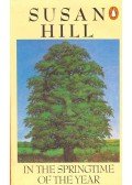 Hill, Susan - In the Springtime of the Year