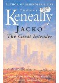 Thomas Keneally - Jacko the Great Intruder
