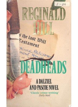 Hill, Reginald - Deadheads Hill, Reginald - Deadheads, null 1987 antikvár könyv