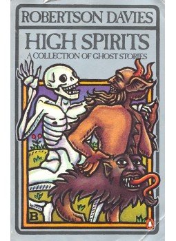 Davies, Robertson - High Spirits – A Collecion of Ghost Stories, null 1982 antikvár könyv
