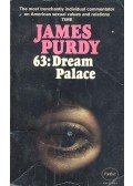 Purdy, James - 63: Dream Palace