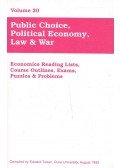 TOWER, EDWARD (editor) - Public Choice, Political Economy, Law and War vol.20