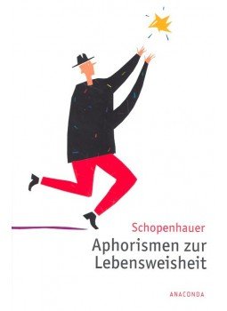 Schopenhauer, Arthur - Aphorismen zur Lebensweisheit Schopenhauer, Arthur - Aphorismen zur Lebensweisheit, null 2007 antikvár könyv