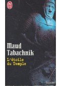 TABACHNIK, MAUD - L'etoile du Temple