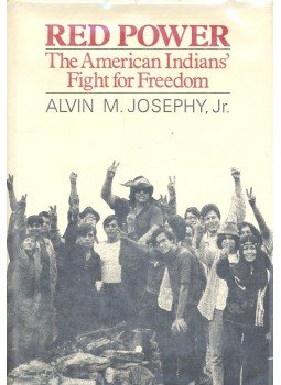 JOSEPHY, ALVIN M. - Red Power – The American Indian's Fight for Freedom, null 1971 antikvár könyv