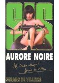 Villiers, Gérard de - SAS – Aurore noire