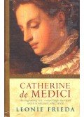 FRIEDA, LEONIE - Catherine de Medici