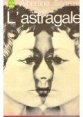 SARRAZIN, ALBERTINE - L'astragale