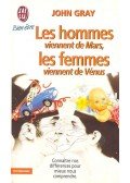 John Gray - Les hommes viennent de Mars, les femmes viennent de Vénus