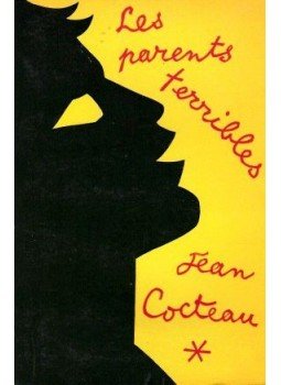 Cocteau, Jean - Les parents terribles Cocteau, Jean - Les parents terribles, Paris 1967 antikvár könyv
