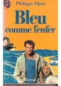 Djian, Philippe - Bleu comme l'enfer