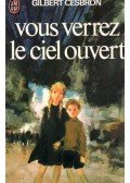 CESBRON, GILBERT - Vous verrez le ciel ouvert