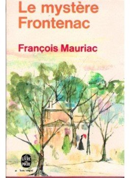 Francois Mauriac - Le mystere Frontenac Francois Mauriac - Le mystere Frontenac, null 1973 antikvár könyv