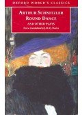 Arthur Schnitzler - Round Dance and Other Plays